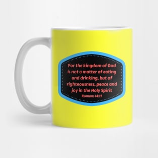 Bible Verse Romans 14:17 Mug